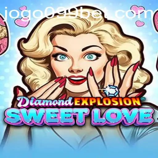 Unveiling the Thrills of DiamondExplosionSweetLove and the Role of 099bet
